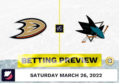 Ducks vs. Sharks Predictions and Odds - Mar 26, 2022