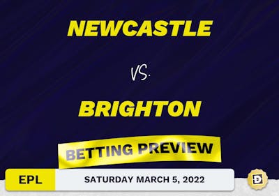 Newcastle vs. Brighton Predictions and Odds - Mar 5, 2022