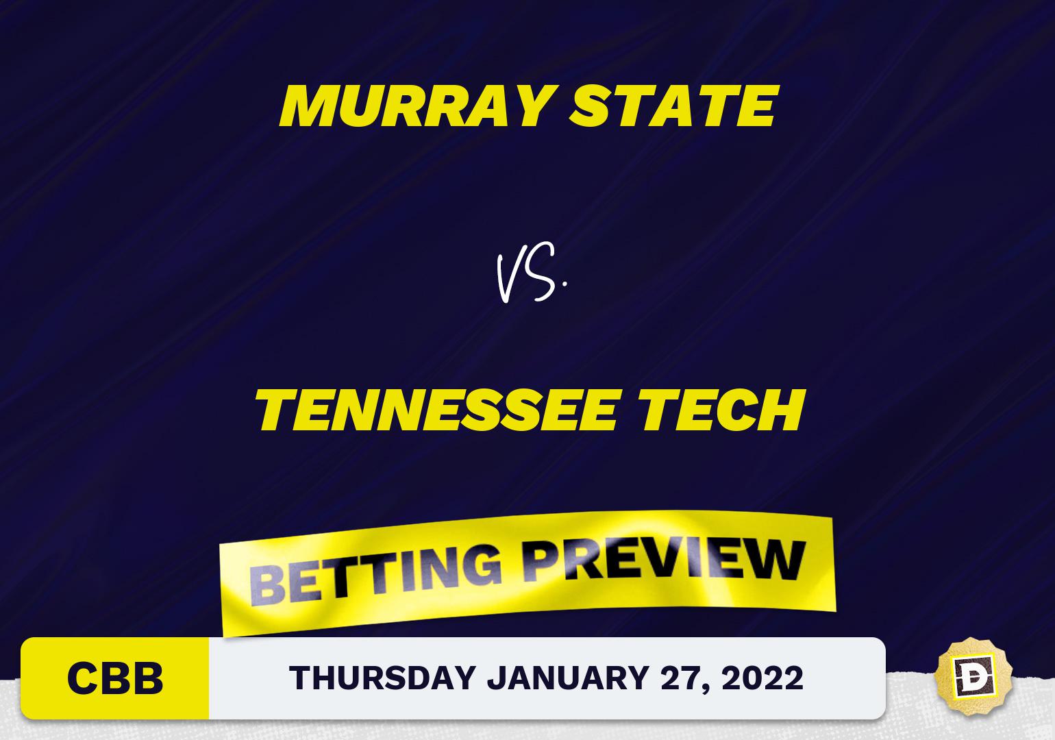 Murray State vs. Tennessee Tech CBB Predictions and Odds - Jan 27, 2022