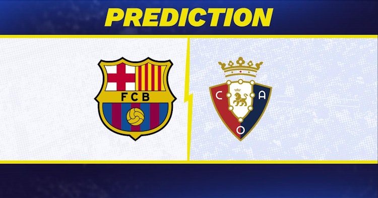 Barcelona-Osasuna Predictions and Game Preview.