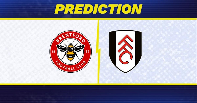 Brentford-Fulham Predictions and Game Preview.