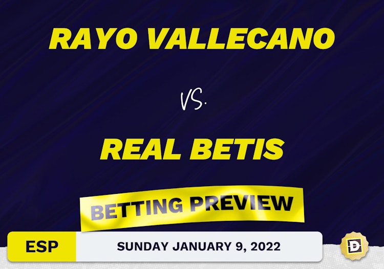 Rayo Vallecano vs. Real Betis Predictions and Odds - Jan 9, 2022