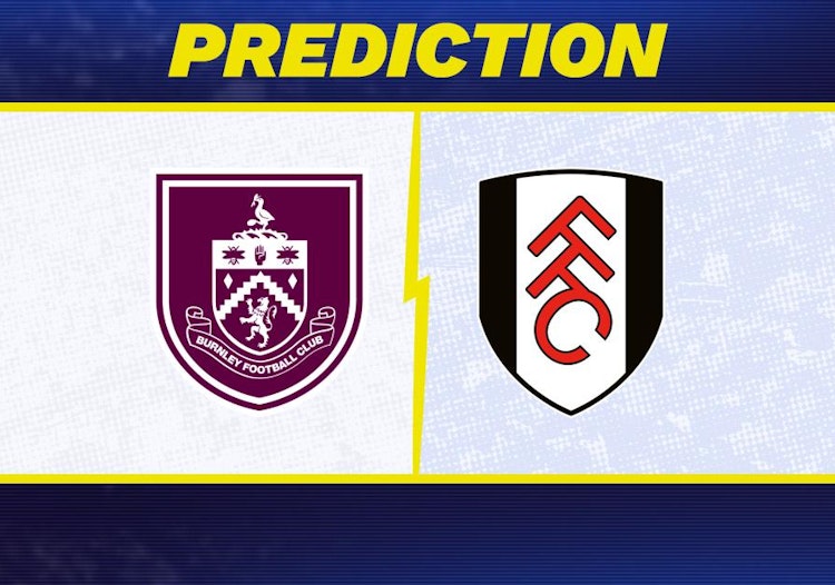 Burnley-Fulham Predictions and Game Preview.