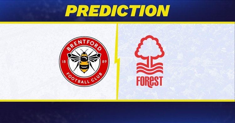 Brentford-Nottingham Forest Predictions and Game Preview.