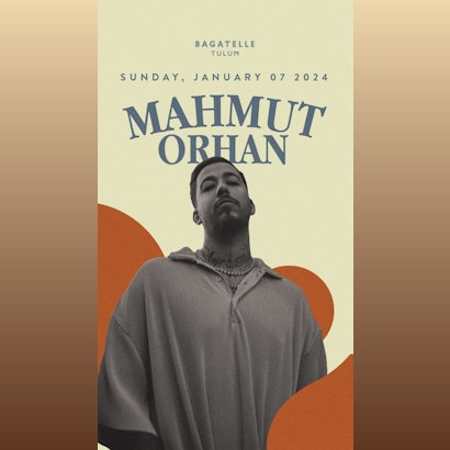 Mahmut Orhan @ Bagatelle Tulum