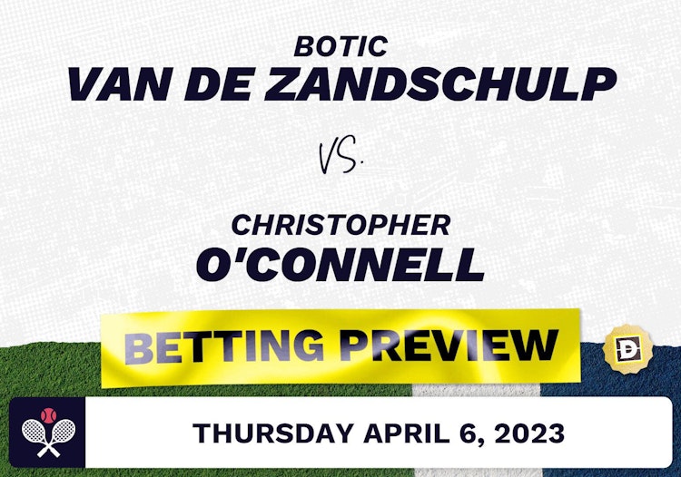 Botic Van de Zandschulp vs. Christopher O'Connell Predictions - Apr 6, 2023