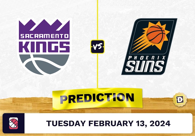 Sacramento Kings vs. Phoenix Suns Prediction, Odds, NBA Picks [2/13/2024]