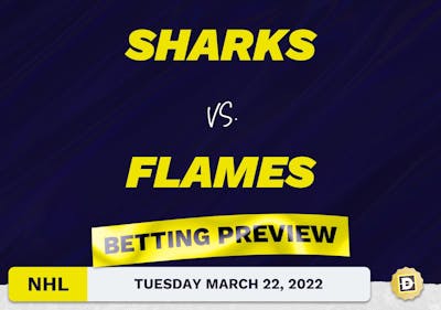 Sharks vs. Flames Predictions and Odds - Mar 22, 2022