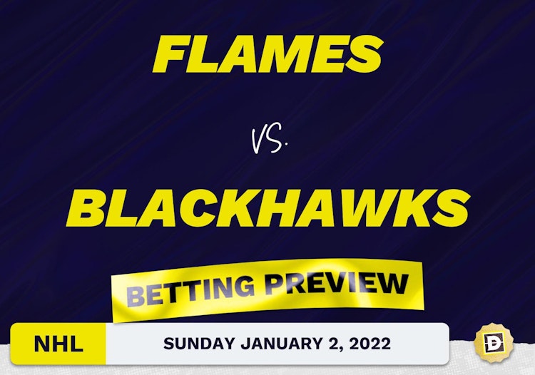 Flames vs. Blackhawks Predictions and Odds - Jan 2, 2022
