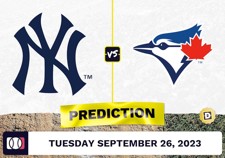 Yankees vs. Blue Jays Prediction for MLB Tuesday [9/26/2023]