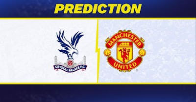 Crystal Palace vs. Manchester United Prediction, Odds, Premier League Picks [9/21/2024]