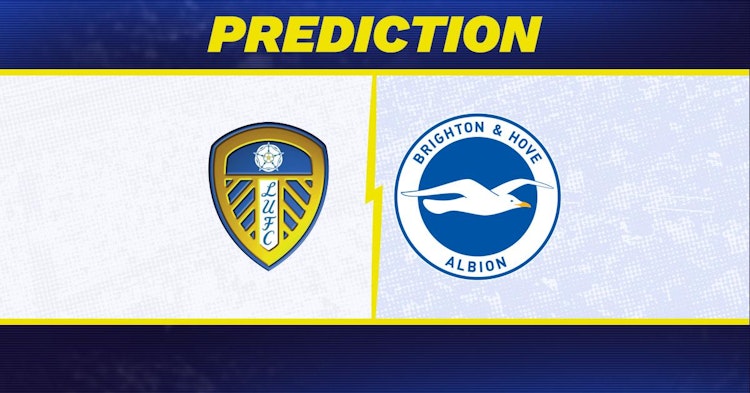 Leeds-Brighton Predictions and Game Preview.