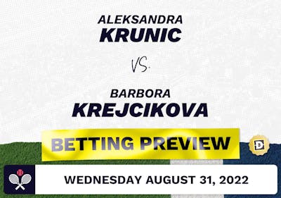 Aleksandra Krunic vs. Barbora Krejcikova Predictions - Aug 31, 2022