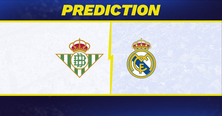 Real Betis-Real Madrid Predictions and Game Preview.