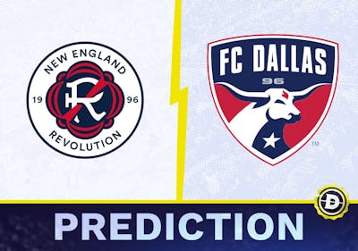New England Revolution vs. FC Dallas Prediction, Odds, MLS Picks [7/20/2024]