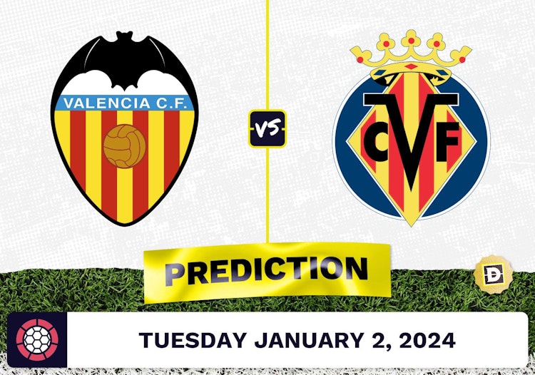 Valencia vs. Villareal Prediction, Odds, La Liga Picks  [1/2/2024]