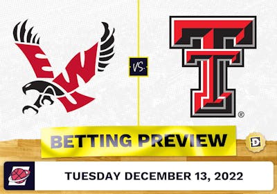 Eastern Washington vs. Texas Tech CBB Prediction and Odds - Dec 13, 2022
