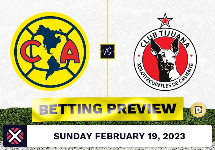 Club America vs. Club Tijuana Prediction and Odds - Feb 19, 2023