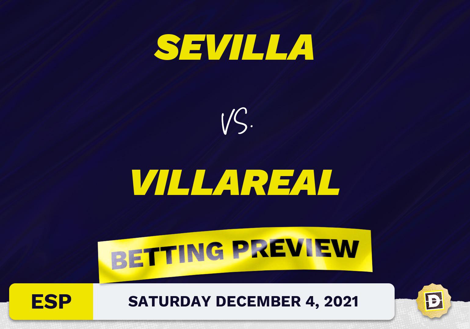 Sevilla vs. Villareal Predictions and Odds - Dec 4, 2021