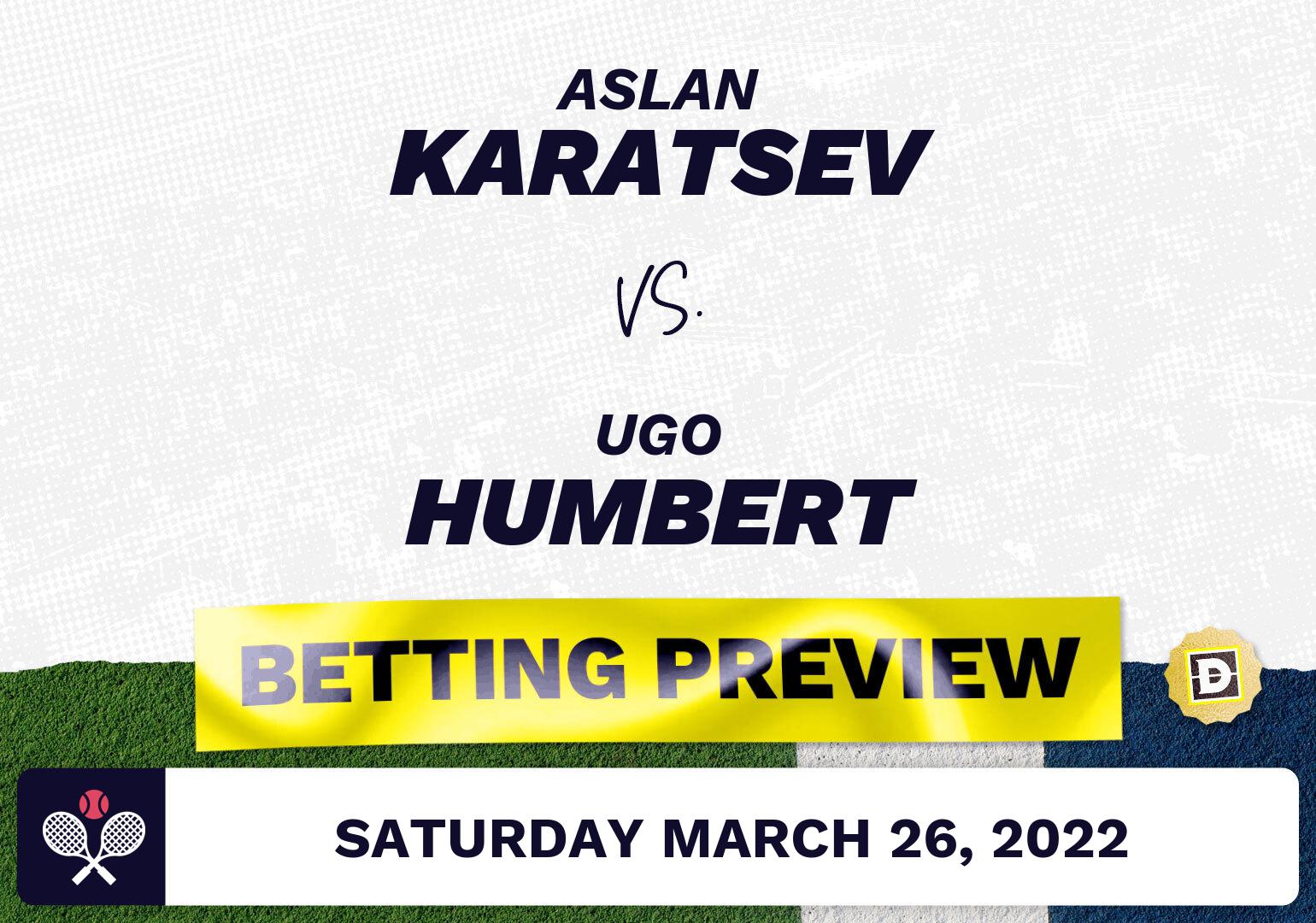 Aslan Karatsev vs. Ugo Humbert Predictions - Mar 26, 2022