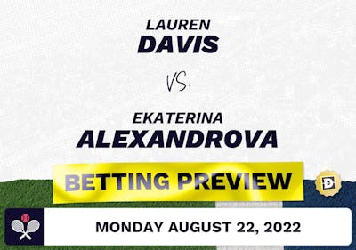 Lauren Davis vs. Ekaterina Alexandrova Predictions - Aug 22, 2022