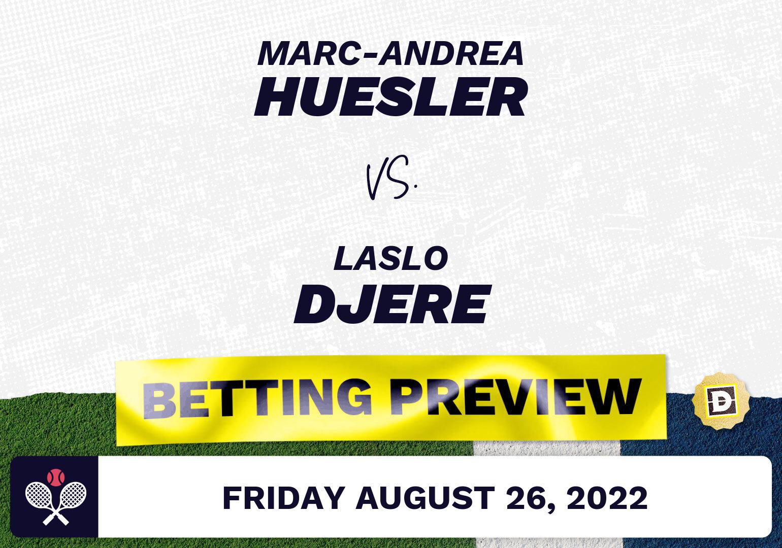 Marc-Andrea Huesler vs. Laslo Djere Predictions - Aug 26, 2022