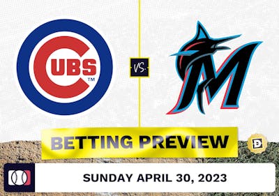 Cubs vs. Marlins Prediction and Odds - Apr 30, 2023