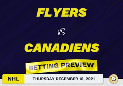 Flyers vs. Canadiens Predictions and Odds - Dec 16, 2021