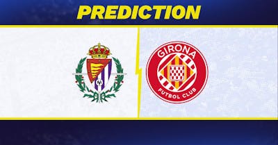 Valladolid vs. Girona Prediction, Odds, La Liga Picks [5/13/2025]