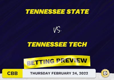 Tennessee State vs. Tennessee Tech CBB Predictions and Odds - Feb 24, 2022