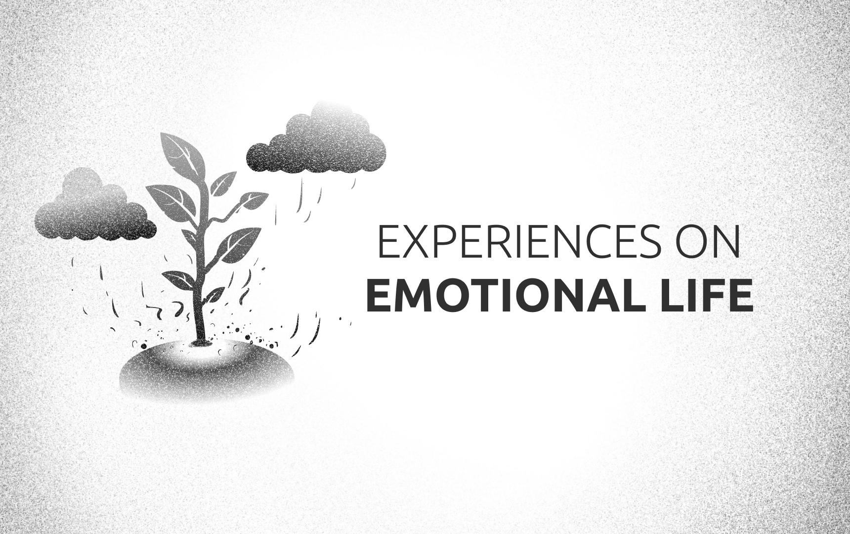 Experiences On Emotional Life