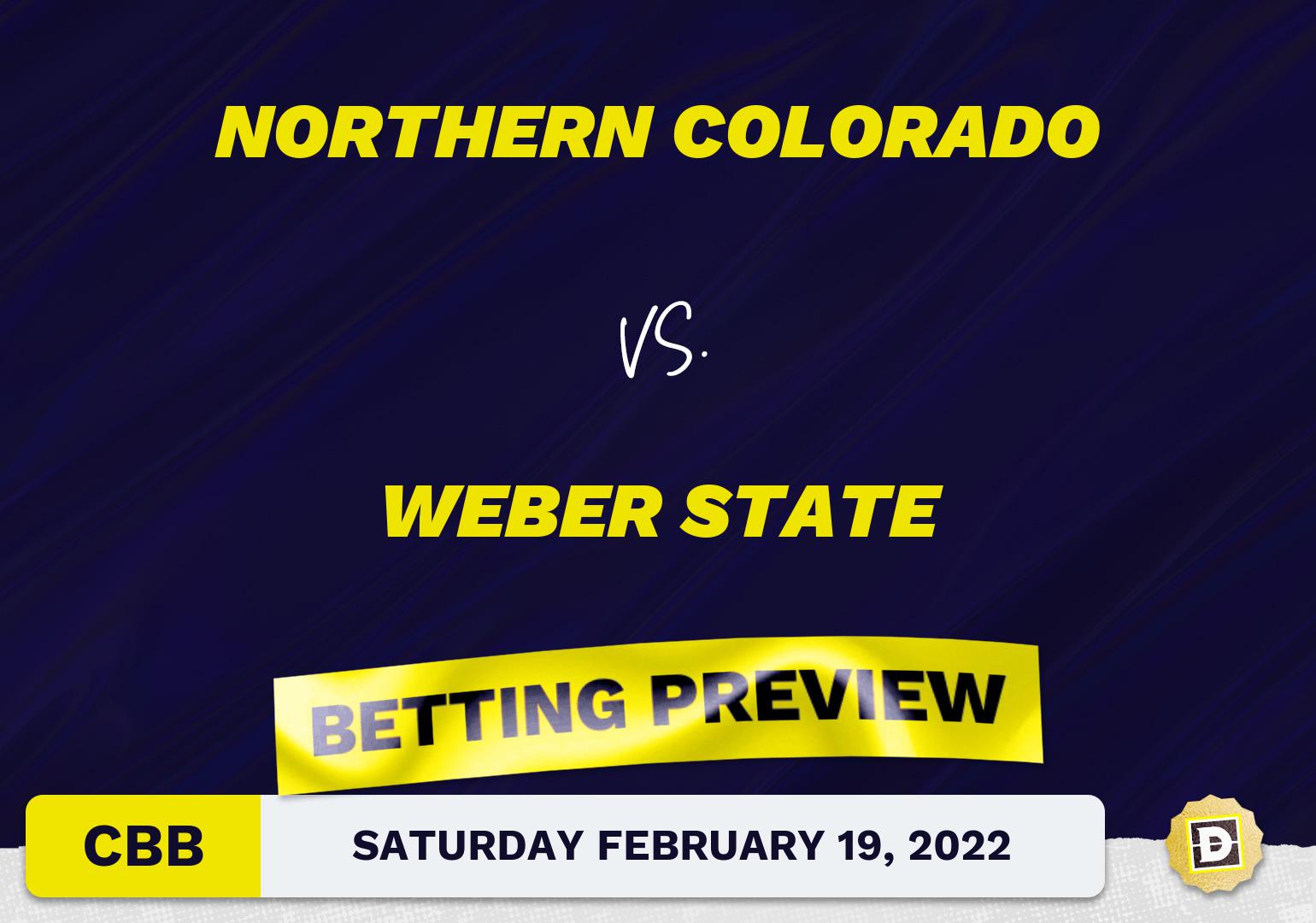 Northern Colorado vs. Weber State CBB Predictions and Odds - Feb 19, 2022