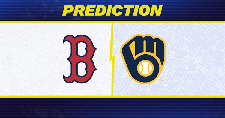 Boston Red Sox-Milwaukee Brewers Predictions and Game Preview.