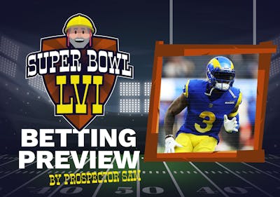 Super Bowl LVI - Prospector Sam's Picks and Props
