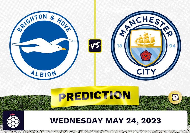 Brighton vs. Manchester City Prediction and Odds - May 24, 2023