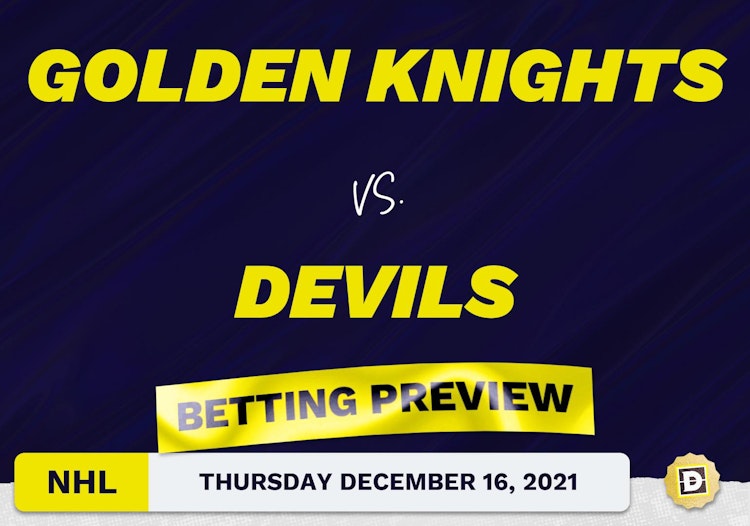 Golden Knights vs. Devils Predictions and Odds - Dec 16, 2021