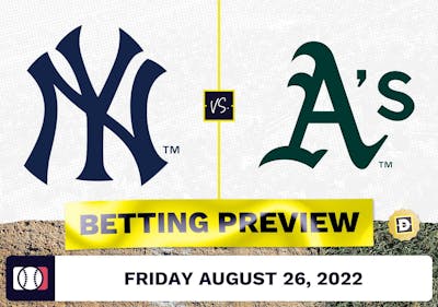 Yankees vs. Athletics Prediction and Odds - Aug 26, 2022