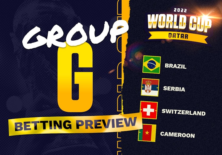 World Cup Group G Predictions & Picks: Brazil, Serbia, Switzerland and Cameroon