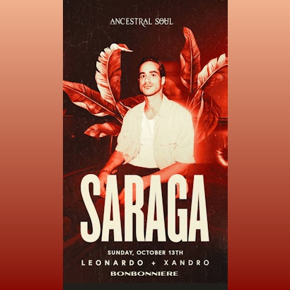 Saraga | Ancestral Soul @ Bonbonniere