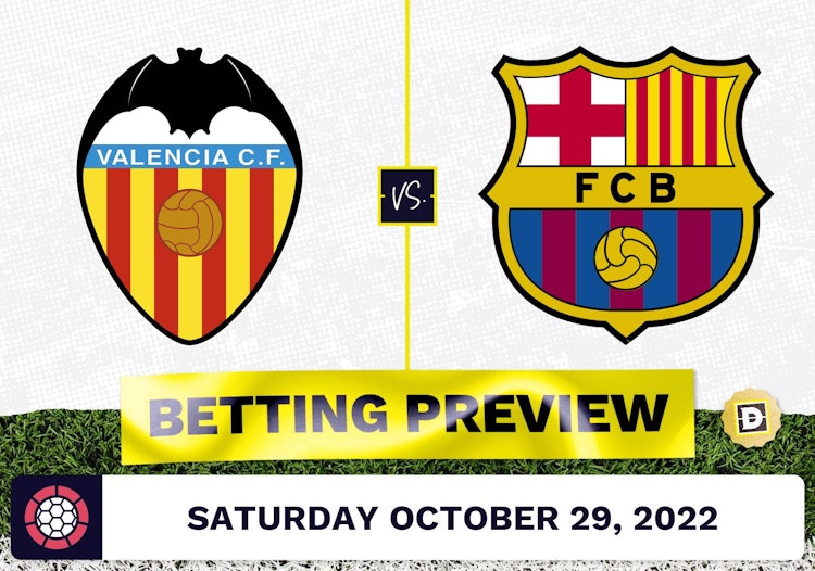 Valencia vs. Barcelona Prediction and Odds - Oct 29, 2022