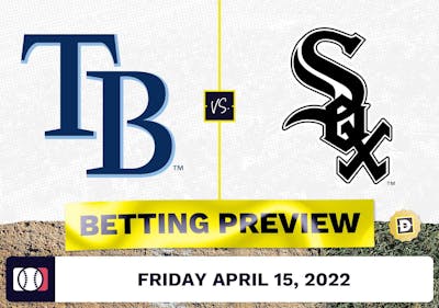 Rays vs. White Sox Prediction and Odds - Apr 15, 2022