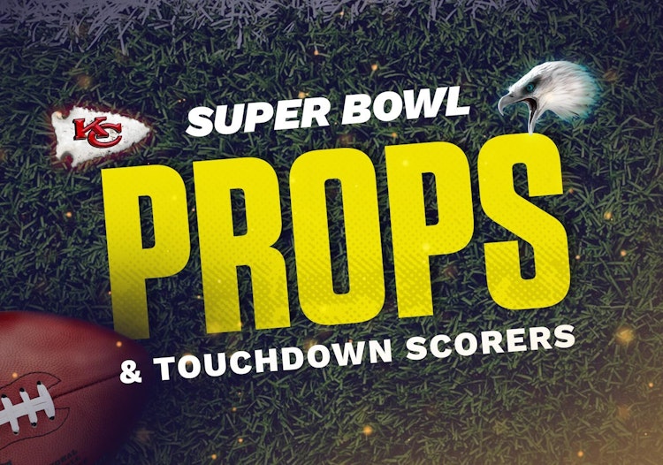 Super Bowl LVII: Best Player Props & Touchdown Bets [UPDATED]