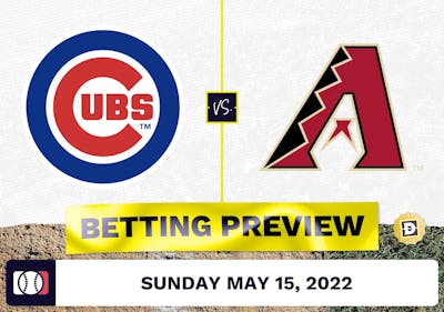 Cubs vs. D-Backs Prediction and Odds - May 15, 2022