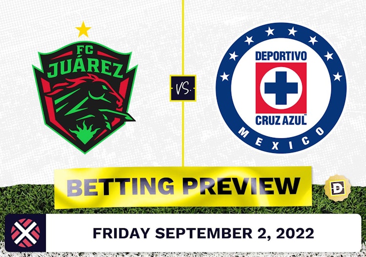 Juarez vs. Cruz Azul Prediction and Odds - Sep 2, 2022