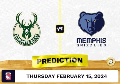 Milwaukee Bucks vs. Memphis Grizzlies Prediction, Odds, NBA Picks [2/15/2024]