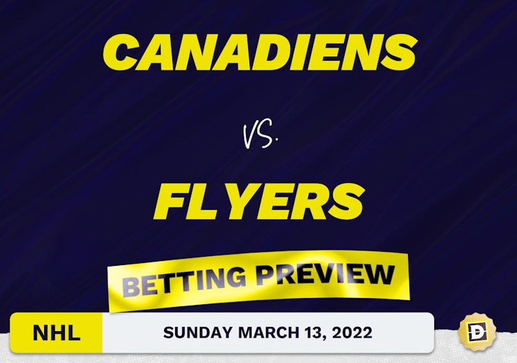 Canadiens vs. Flyers Predictions and Odds - Mar 13, 2022