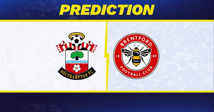 Southampton-Brentford Predictions and Game Preview.
