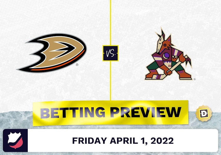 Ducks vs. Coyotes Prediction and Odds - Apr 1, 2022