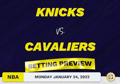 Knicks vs. Cavaliers Predictions and Odds - Jan 24, 2022