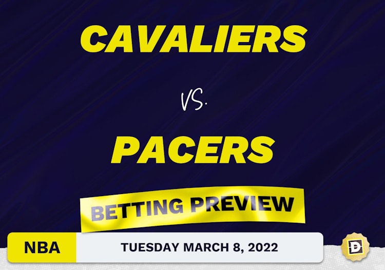 Cavaliers vs. Pacers Predictions and Odds - Mar 8, 2022